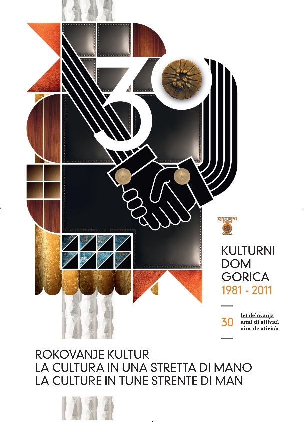 Rokovanje kultur / La cultura in una stretta di mano... / Culture in t'une strete di man...
